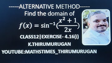 Class 12|EX4.1-6(I)|Part-2|Alternative methodFind the domain of Sin-1[(x^2+1)/2x]|Dr.KT
