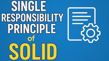 Single Responsibility Principle | SOLID Design Principles Explained Simply