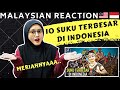 REACTING TO 10 SUKU TERBESAR DI INDONESIA | MALAYSIAN REACTION