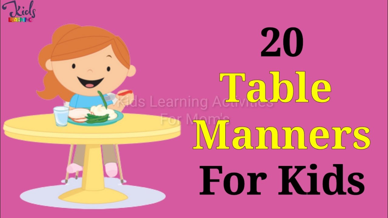 20 Table Manners For Kids Sitting