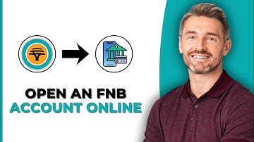 How To Open An FNB Account Online - Step By Step Guide 