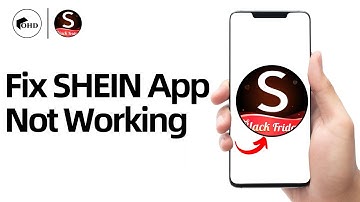 How to Fix SHEIN App Not Working?