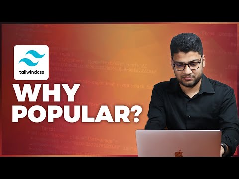 Why Tailwind CSS is So Popular 🔥