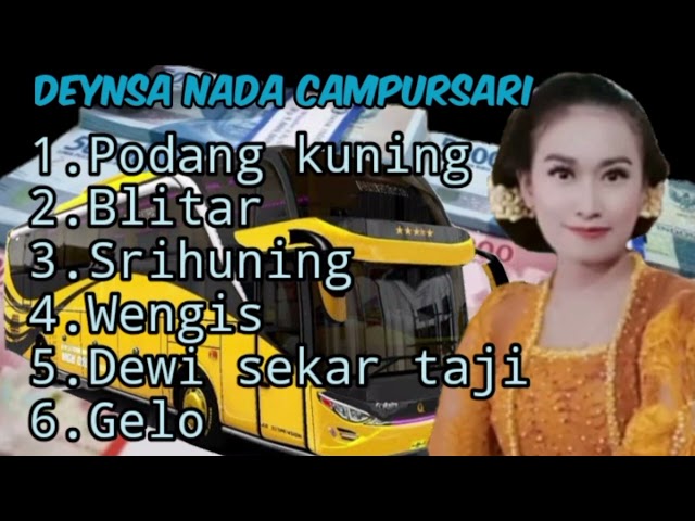 Deynsa Nada Campursari || Podang kuning_Blitar_Srihuning_Wengis_Dewi sekar taji_Gelo class=