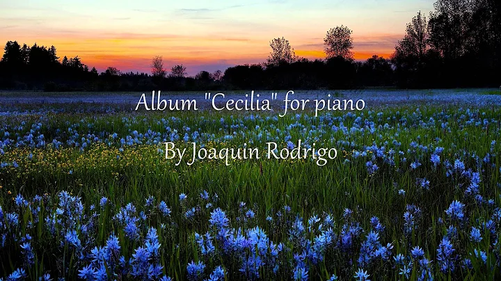 Album "Cecilia" for piano by Joaquin Rodrigo