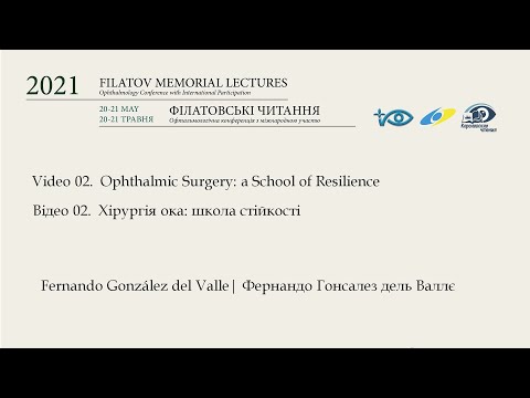 Video 02.  Ophthalmic Surgery: a School of Resilience