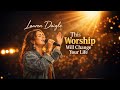 This Worship Will Change Your Life 🙏Powerful Worship Song | Lauren Daigle Style Christian Music 2026