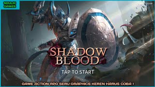 Game Action RPG Keren Harus Coba - Shadowblood Android screenshot 4