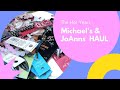 Michaels &amp; Joann fabrics Haul