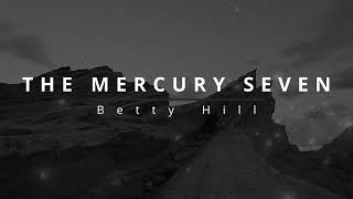 Betty HIll - The Mercury Seven