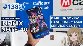 DIGANTI BARU! - Pengalaman Klaim Garansi INFINIX NOTE 40 di Service Center CarlCare