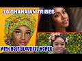 TOP 10 Tribes In Ghana With Most Beautiful Women TOP 10 Tribes In Ghana With Most Beautiful Women