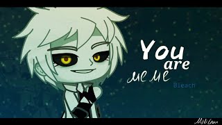 You are meme | Hollow Ichigo | Bleach | Gacha club | Nikki Chan (читать описание)