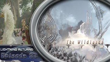 Lightning Returns Final Fantasy XIII Ep 33: Wildlands Poltae