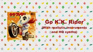(Ver. 3) Go K.K. Rider with realistic instruments and HQ synths