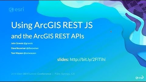 Using the ArcGIS REST JS Libraries and the ArcGIS REST APIs