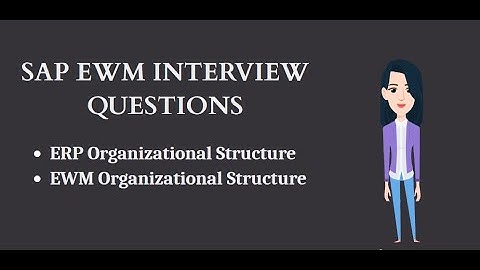 SAP EWM Interview Questions  - Part  3 | ERP ORG STR. | EWM ORG STR. | SAP EWM | SAP EWM on HANA