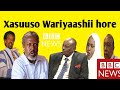 XASUUSO Wariyeyaashii Hore Ee BBC Somali