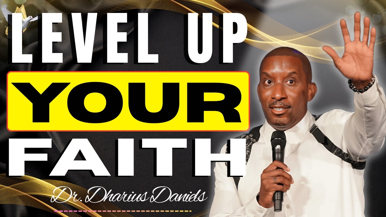 Yesterday’s Faith Won’t Work Today | Dr. Dharius Daniels