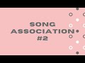 Song Association Game #2 (With Examples!)