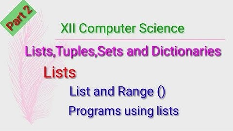 XII Computer Science | Lists Tuples Sets Dictionary |Chapter 9|Part 2| Shyni Pradeep
