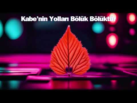 Yeni Versiyon İlahi -KABENİN YOLLARI BÖLÜK BÖLÜKTÜR  (Yapay Zeka Cover) | AI Cover