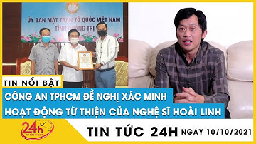 Nóng Sau Thủy Tiên,Hoài Linh tiếp tục bị Công an TPHCM yêu cầu xác minh hoạt động từ thiện Quảng trị