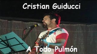 "Ojos de cielo",Cristian Guiducci-A Todo Pulmón 11/02/2007