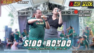 SIDO RONDO - ANGGUN FT. PILOX - ONE PRO LIVE SIDOREJO | jps Audio / cover