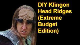 Homemade Klingon Head Ridges (Extreme Budget Edition Star Trek)