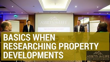 Basics When Researching Property Developments | Liam Ryan, Assets For Life