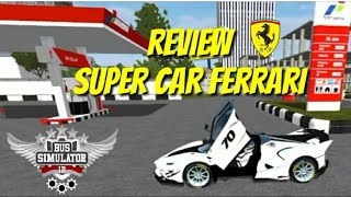 Mod review super car ferarri | bussid v2.9.2 android + link download
free !!