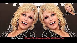 Dolly Parton - We Are The Champions/We Will Rock You