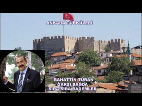 GARŞI BAĞDA SIRA SIRA BADEMLER BAHATTİN TURAN ANKARATÜRKÜLERİ