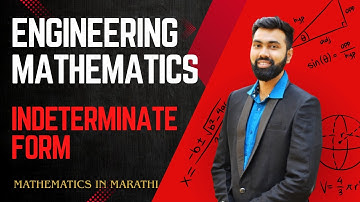 Indeterminate Form | Lecture 1 | Engineering Mathematics 1 | Marathi + English Explanation