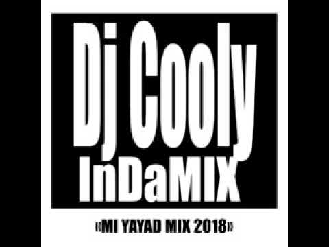 DJ COOLY - MI YAYAD 2018 MIX (gouyad)