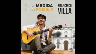 En la medida de lo posible / Francisco Villa / Album Completo (2022)