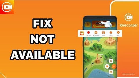 How To Fix And Solve Not Available On Screen Recorder XRecorder App | Final Solution