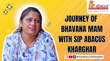 The Journey of Bhavana Mam with SIP Abacus Kharghar | A Path of Dedication & Achievement #sipabacus