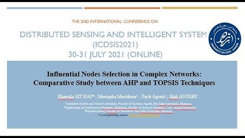 Influential Nodes Selection in Complex Networks: Comparative Study between AHP and TOPSIS Techniques