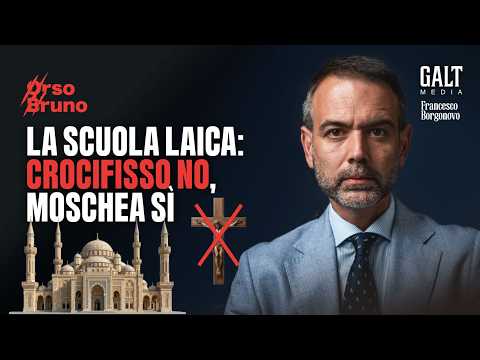 Video LA SCUOLA LAICA: CROCIFISSO NO, MOSCHEA SÌ | Orso Bruno - Francesco Borgonovo