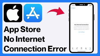 How to Fix App Store No Internet Connection Problem in iPhone - iPad