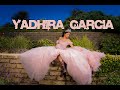 Yadhira Garcia    Quinceanera Waltz &amp; Surprise Dance
