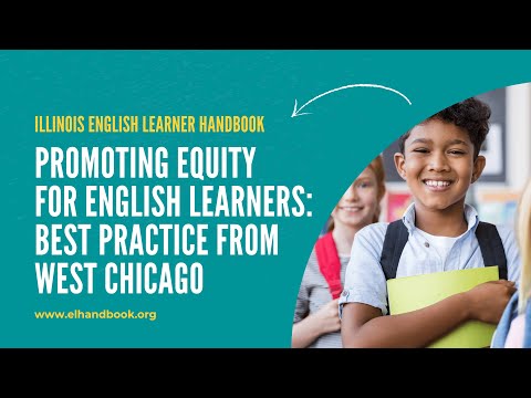 Promoting Equity for English Learners: Best Practice from West Chicago