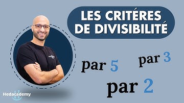 Maîtriser les critères de divisibilité !