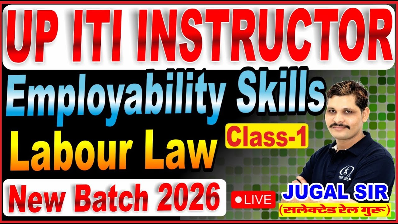 Employability Skills | Class-1 | UP ITI Instructor Bharti 2026 Big Update  | UPSSSC ITI Bharti