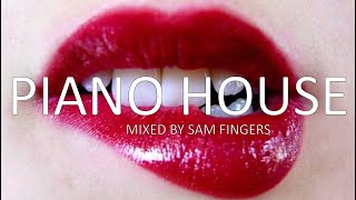 PIANO HOUSE MIX (VOL 1)  MIXED BY SAM FINGERS