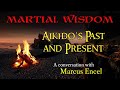 Ep. 199: Aikido's Past and Present with Marcus Encel