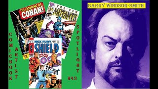 Comic Book Artist Spotlight #43 Barry Windsor-Smith