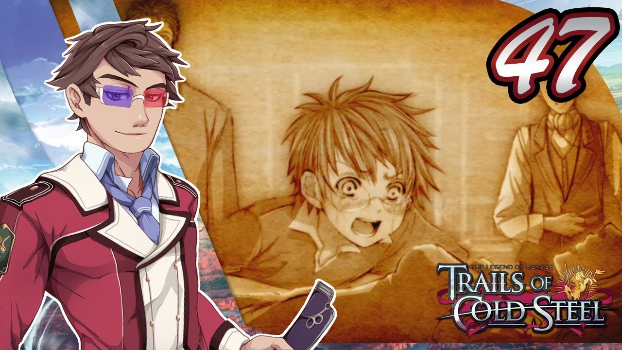 TLoH: Trails of Cold Steel - Episode 47『Phantom Thief B』 - YouTube